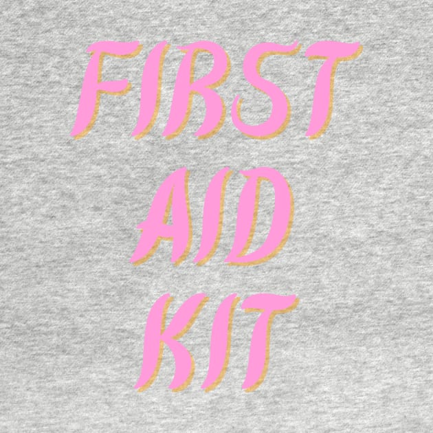 First Aid Kit by Word and Saying